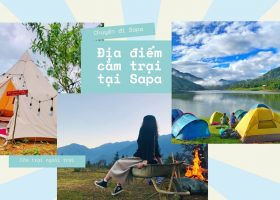 [Cắm trại Sapa] Lưu ngay những địa điểm cắm trại cực đẹp tại Sapa